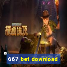 667 bet download